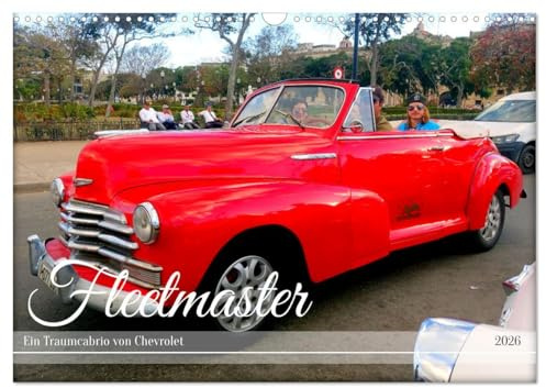 Fleetmaster - Ein Traumcabrio von Chevrolet (Wandkalender 2026 DIN A3 quer), CALVENDO Monatskalender: Der US-Oldtimer Chevrolet Fleetmaster in Kuba (CALVENDO Mobilitaet)