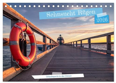 Sehnsucht Rügen (Tischkalender 2026 DIN A5 quer), CALVENDO Monatskalender: 12 einzigartige Augenblicke der Insel Rügen (CALVENDO Orte)