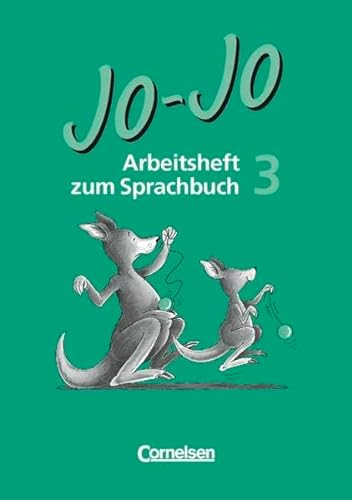Jo-Jo Sprachbuch - Ausgaben A und B: Jo-Jo, Sprachbuch, Arbeitshefte, 3. Schuljahr