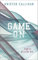 Game on - Trotz allem du: Roman (Game-on-Reihe, Band 4)