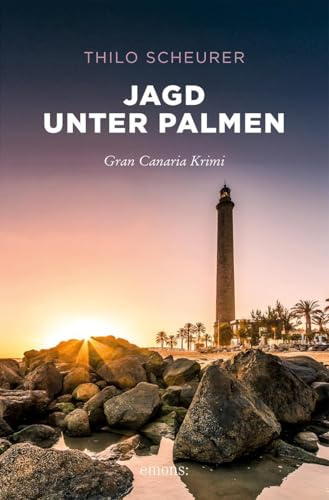 Jagd unter Palmen: Gran Canaria Krimi (Sehnsuchtsorte)