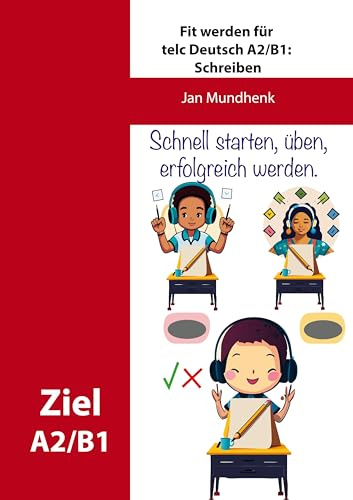 Fit werden für telc Deutsch A2/B1: Schreiben