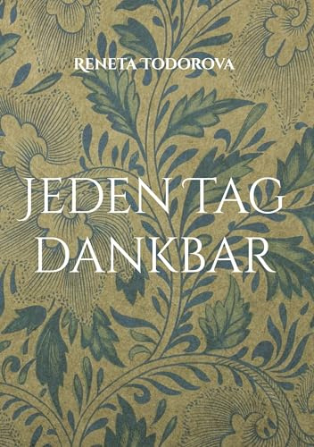 Jeden Tag dankbar: Der Schlüssel zum Glück ist Dankbarkeit