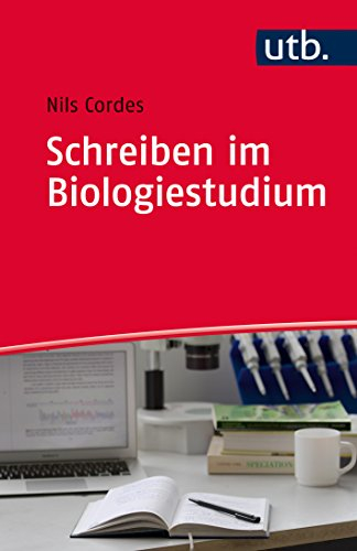Schreiben im Biologiestudium (Schreiben im Studium)