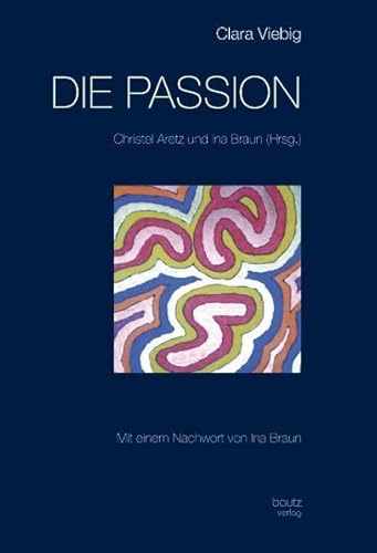 Clara Viebig DIE PASSION