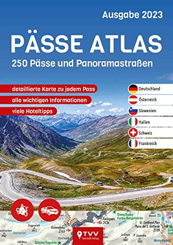 PÄSSE ATLAS 2023: 250 Pässe und Panoramastraßen