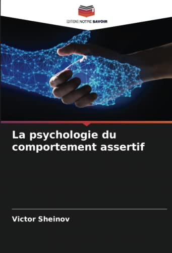 La psychologie du comportement assertif: DE
