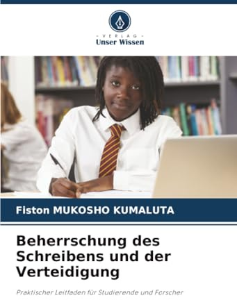 Beherrschung des Schreibens und der Verteidigung: Praktischer Leitfaden für Studierende und Forscher