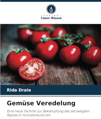 Gemüse Veredelung: Eine neue Technik zur Bekämpfung des verzweigten Rapses in Tomatenkulturen