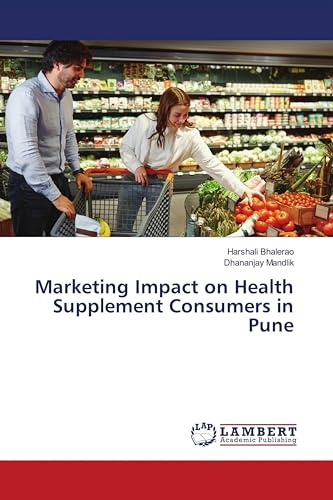 Marketing Impact on Health Supplement Consumers in Pune: DE