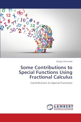 Some Contributions to Special Functions Using Fractional Calculus: Contributions to Special Functions