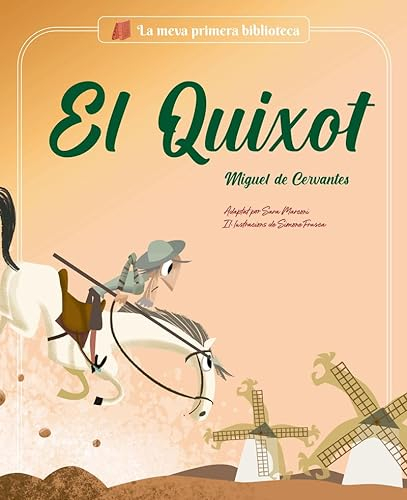 El Quixot: Adaptat per a nens (La meva primera biblioteca)