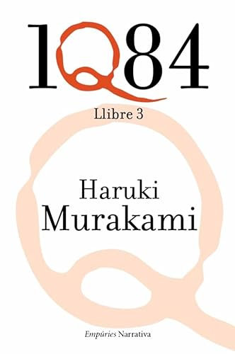 1Q84 llibre 3 (EMPURIES NARRATIVA)