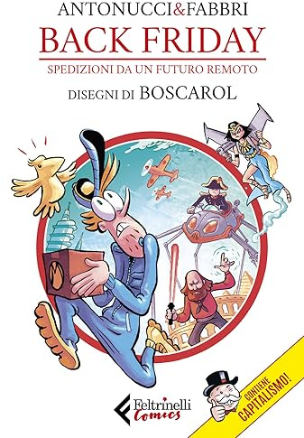 Back Friday. Spedizioni da un futuro remoto (Feltrinelli Comics)