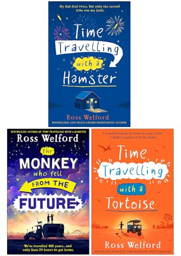 Ross Welford Collection 3 Books Set (Time Travelling with a Hamster, The Monkey Who Fell From The Future & Time Travelling with a Tortoise)