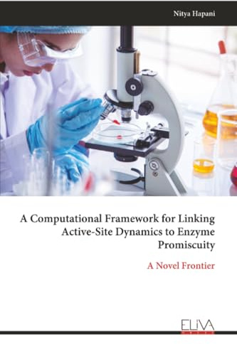 A Computational Framework for Linking Active-Site Dynamics to Enzyme Promiscuity: A Novel Frontier