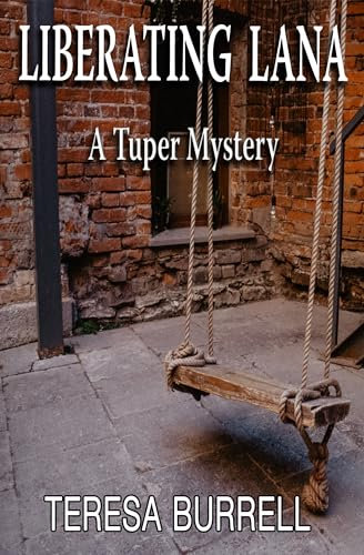 Liberating Lana: A Tuper Mystery (English Edition)