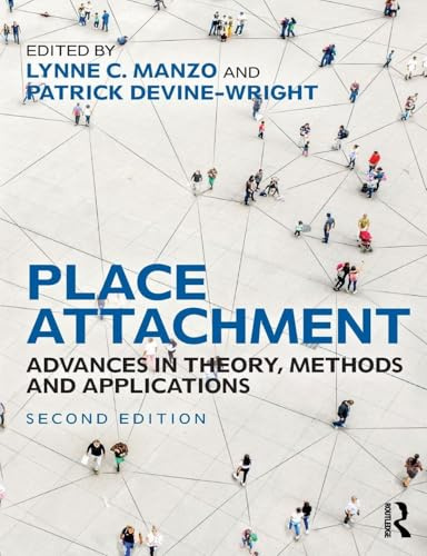 Place Attachment: Advances in Theory, Methods and Applications