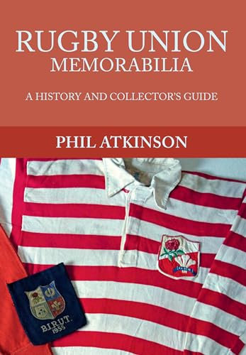 Rugby Union Memorabilia: A History and Collector's Guide