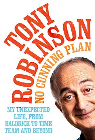 No Cunning Plan: My Unexpected Life, from Baldrick to Time Team and Beyond