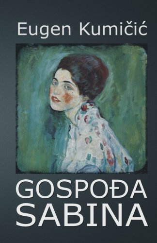 Gospodja Sabina: roman (HRVATSKI KLASICI)