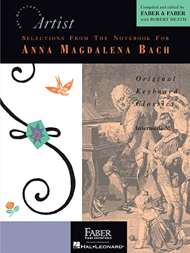 Selections from the Notebook for Anna M. Bach. Piano Solo.: Original Keyboard Classics (Developing Artist Library)