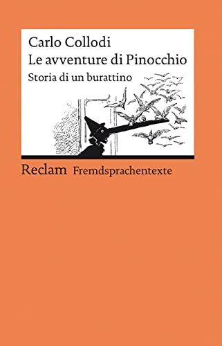 Le avventure di Pinocchio. Storia di un burattino: [Fremdsprachentexte] – Italienischer Text mit deutschen Worterklärungen. B1–B2 (GER) – Collodi, ... – 19749 (Reclams Universal-Bibliothek)
