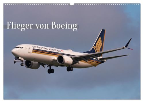 Flieger von Boeing (Wandkalender 2026 DIN A2 quer), CALVENDO Monatskalender: Ein Monatskalender für das Jahr 2025 mit dem Thema Flieger von Boeing. (CALVENDO Mobilitaet)
