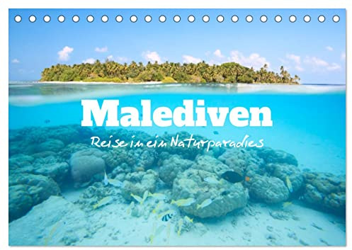 Malediven - Reise in ein Naturparadies (Tischkalender 2026 DIN A5 quer), CALVENDO Monatskalender