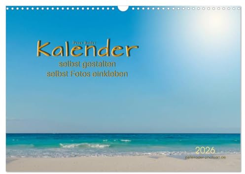 Kalender - selbst gestalten, Fotos selbst einkleben (Wandkalender 2026 DIN A3 quer), CALVENDO Monatskalender: Kalender mit zwölf schönen ... und bekleben. (CALVENDO Hobbys)