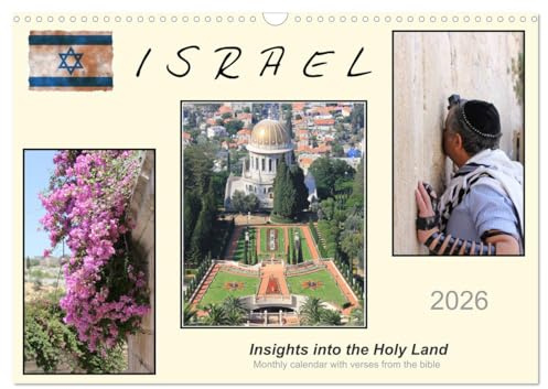 ISRAEL (Wall Calendar 2026 DIN A3 Landscape), CALVENDO 12 Month Wall Calendar: Insights into the Holy Land (CALVENDO Faith)