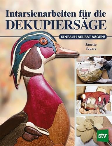 Intarsienarbeiten für die Dekupiersäge: Einfach selbst sägen!