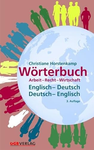 Wörterbuch Arbeit – Recht – Wirtschaft: Englisch/Deutsch – Deutsch/Englisch: Englisch/Deutsch-Deutsch/Englisch. Mit über 5.000 Begriffen. Mit über 5.000 Begriffen (Ratgeber)