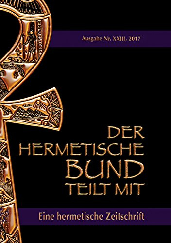 Der hermetische Bund teilt mit: 23: Hermetische Zeitschrift