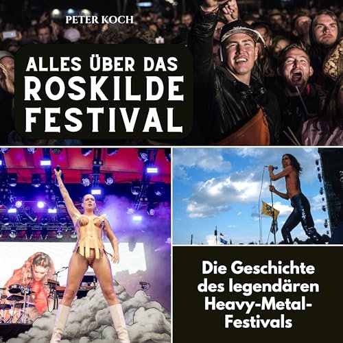 Alles über das Roskilde Festival: Die Geschichte des legendären Heavy-Metal-Festivals