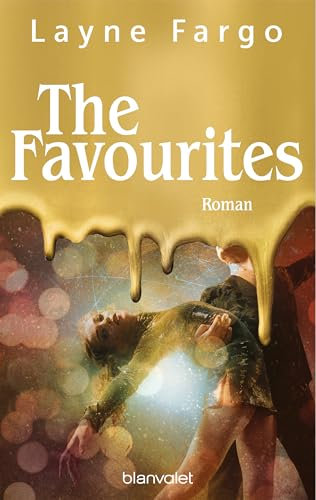 The Favourites: Roman - Die einzigartige Liebesgeschichte in der glitzernden Welt des Eiskunstsports, die Leser*innen weltweit den Atem raubt