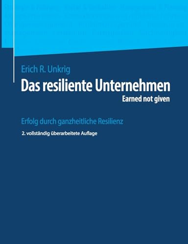 Das resiliente Unternehmen: Earned not given
