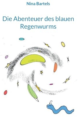 Die Abenteuer des blauen Regenwurms