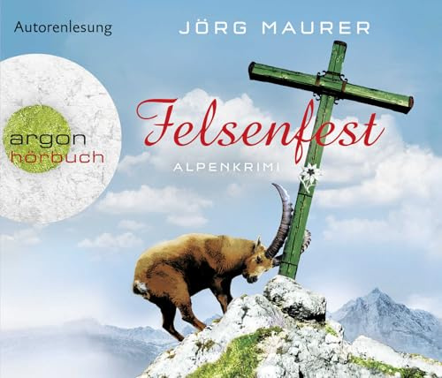 Felsenfest: Alpenkrimi (Kommissar Jennerwein ermittelt, Band 6)