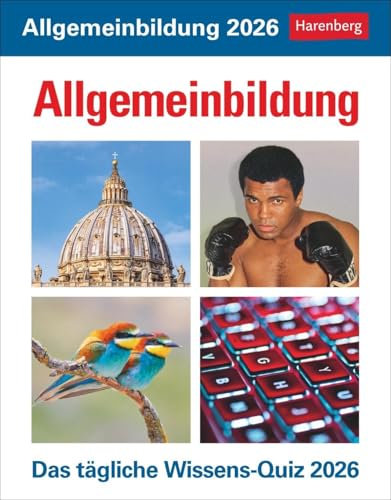 Allgemeinbildung Tagesabreißkalender 2026 - Das tägliche Wissens-Quiz: Quiz-Kalender mit spannenden Fragen für jeden Tag. Abreißkalender 2026 mit ... 2026 (Wissenskalender Harenberg)