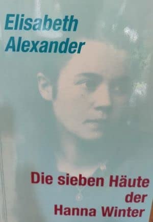 Werkausgabe / Die sieben Häute der Hanna Winter: Roman