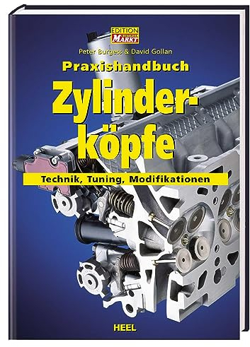 Praxishandbuch Zylinderköpfe: Technik, Tuning, Modifikationen (VLB Reihenkürzel: RD303 - Praxishandbuch)