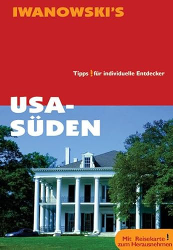 USA - Süden. Tipps für individuelle Entdecker