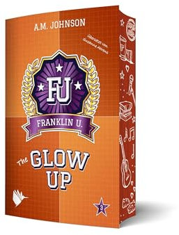 The Glow Up (Franklin University)