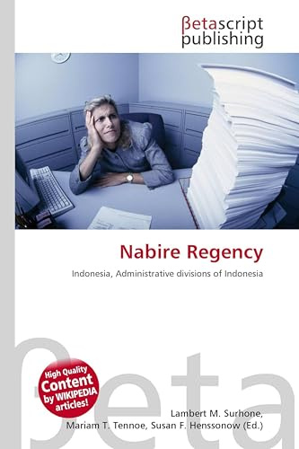 Nabire Regency: Indonesia, Administrative divisions of Indonesia