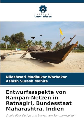 Entwurfsaspekte von Rampan-Netzen in Ratnagiri, Bundesstaat Maharashtra, Indien: Studie über Design und Betrieb von Rampan-Netzen