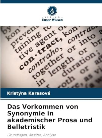 Das Vorkommen von Synonymie in akademischer Prosa und Belletristik: Grundlagen, Ansätze, Analyse