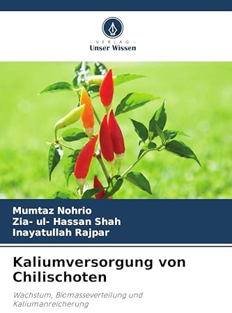 Kaliumversorgung von Chilischoten: Wachstum, Biomasseverteilung und Kaliumanreicherung