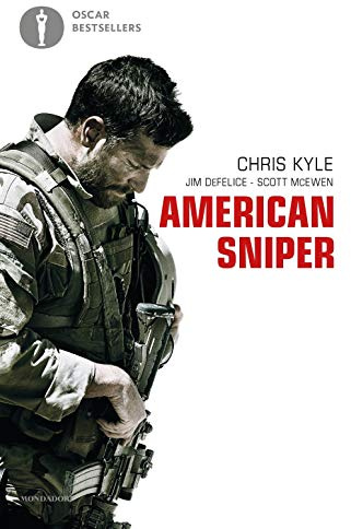 American sniper. Autobiografia del cecchino più letale della storia americana