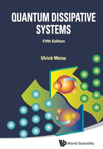 Quantum Dissipative Systems (fifth Edition): 5th Edition
